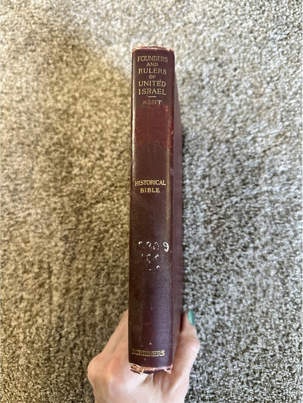 1908 HC 1st Ed thus The Founders & Rulers of United Israel Charles Foster Kent
